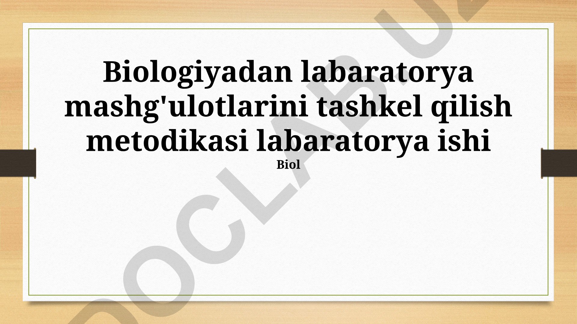 Laboratoriya mashgʻulotlarini tashkil etish metodikasi