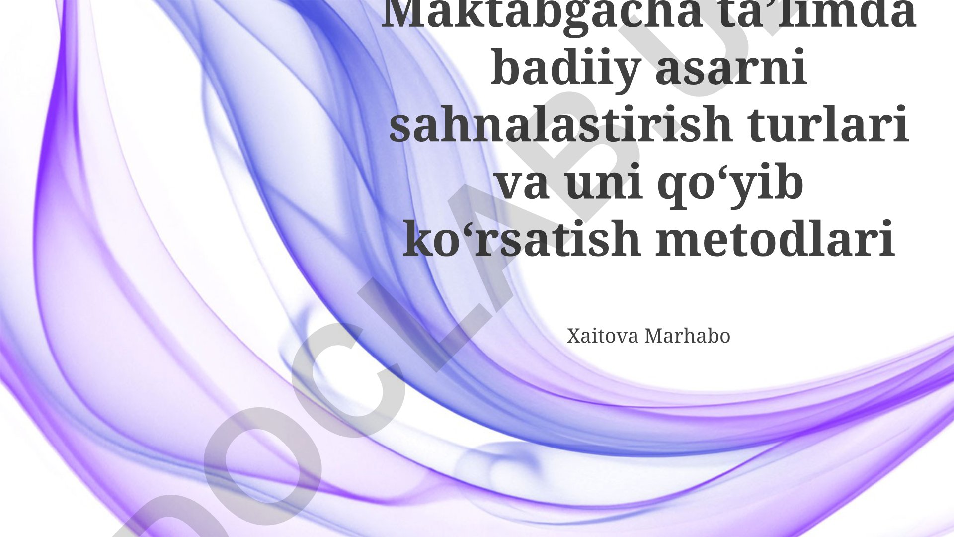 Maktabgacha taʼlimda badiiy asarni sahnalastirish turlari va metodlari