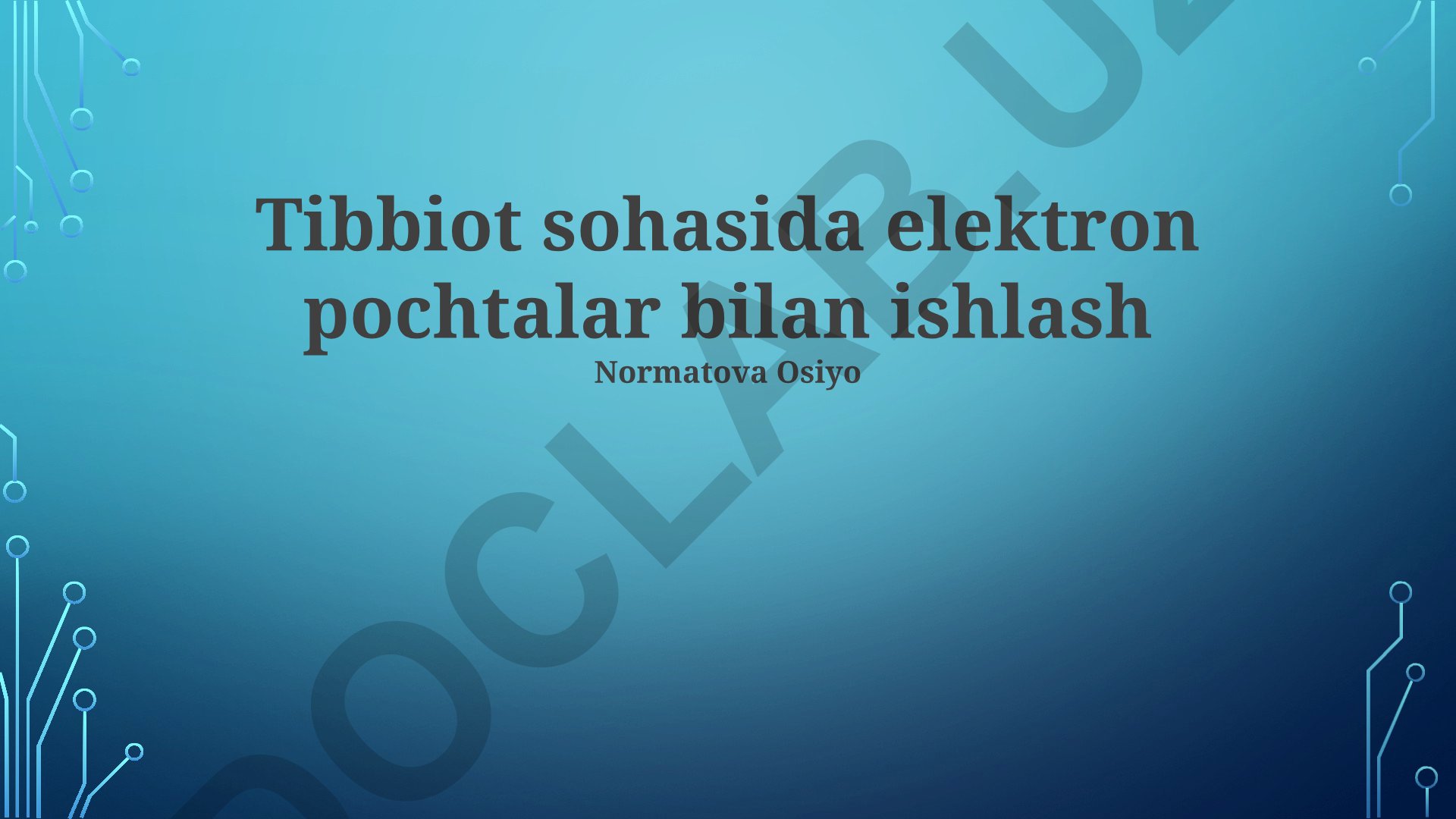 Tibbiot sohasida elektron pochtalar bilan ishlash
