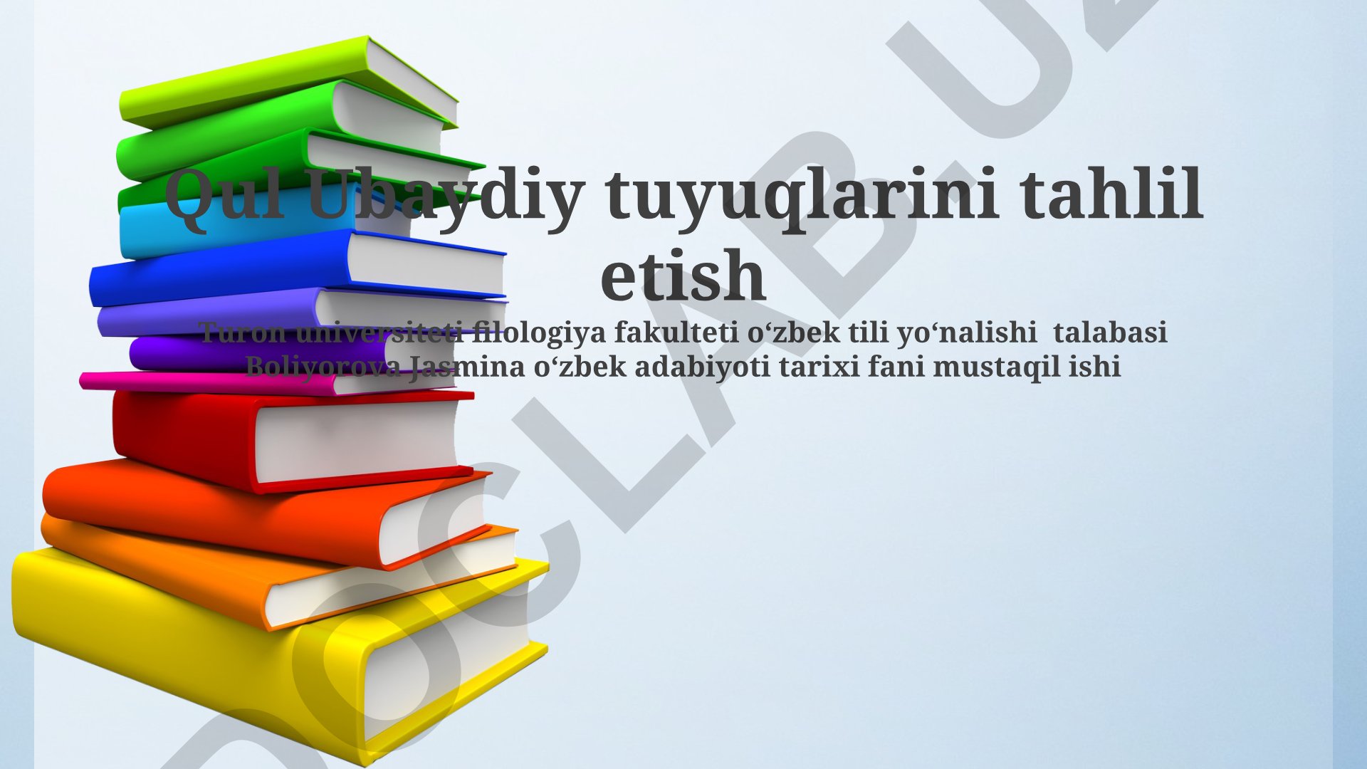 Qul Ubaydiy sheʼrlarining til va uslub xususiyatlari