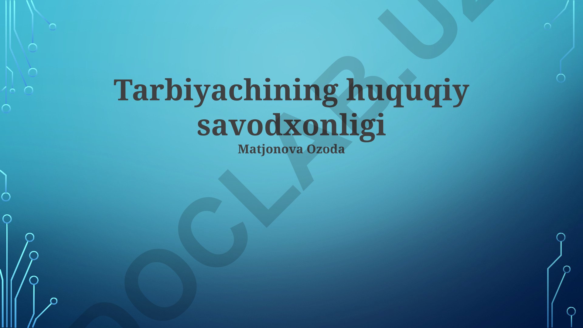 Tarbiyachining huquqiy savodxonligi