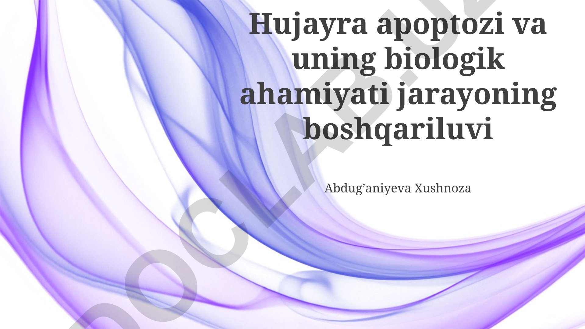 Hujayra apoptozi va uning biologik ahamiyati