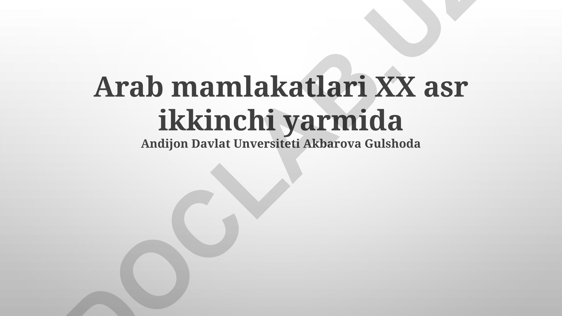 XX asr ikkinchi yarmida Arab mamlakatlarining iqtisodiy, siyosiy va ijtimoiy-madaniy hayoti