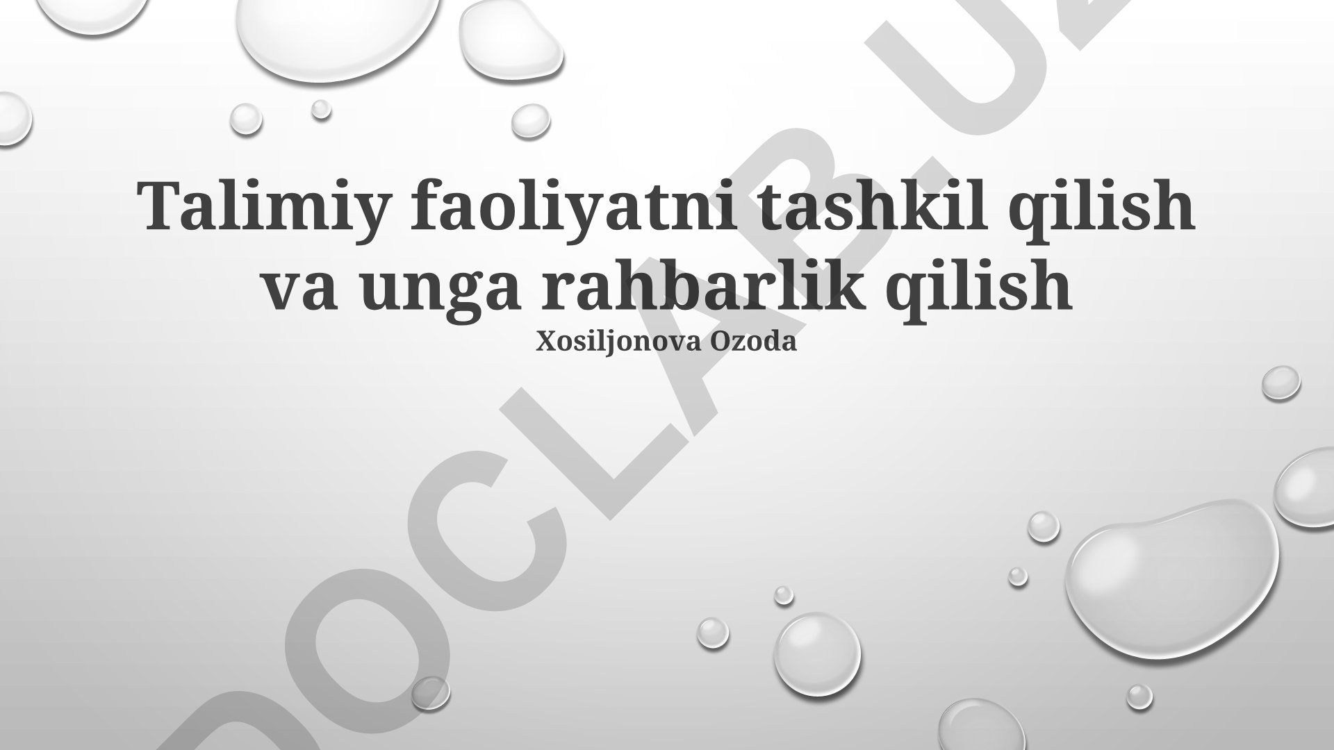 Talimiy faoliyatni tashkil qilish va unga rahbarlik qilish