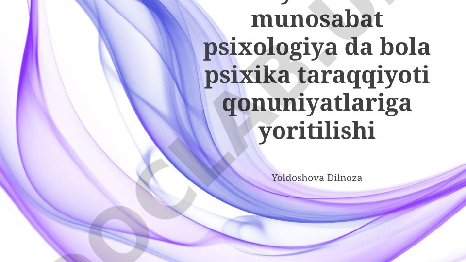 V.N. Myasishchevning munosabatlar psixologiyasi va bolalar psixikasi taraqqiyoti