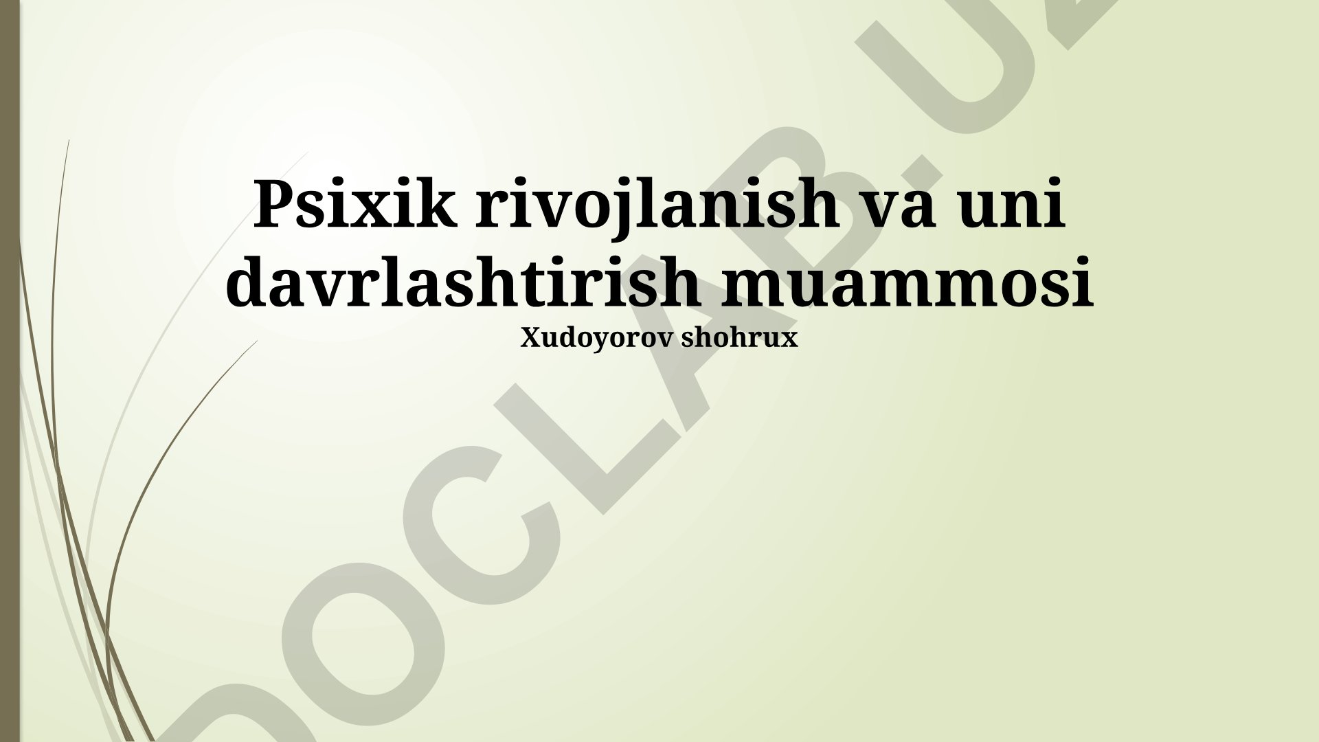 Psixik rivojlanish va uni davrlashtirish muammosi