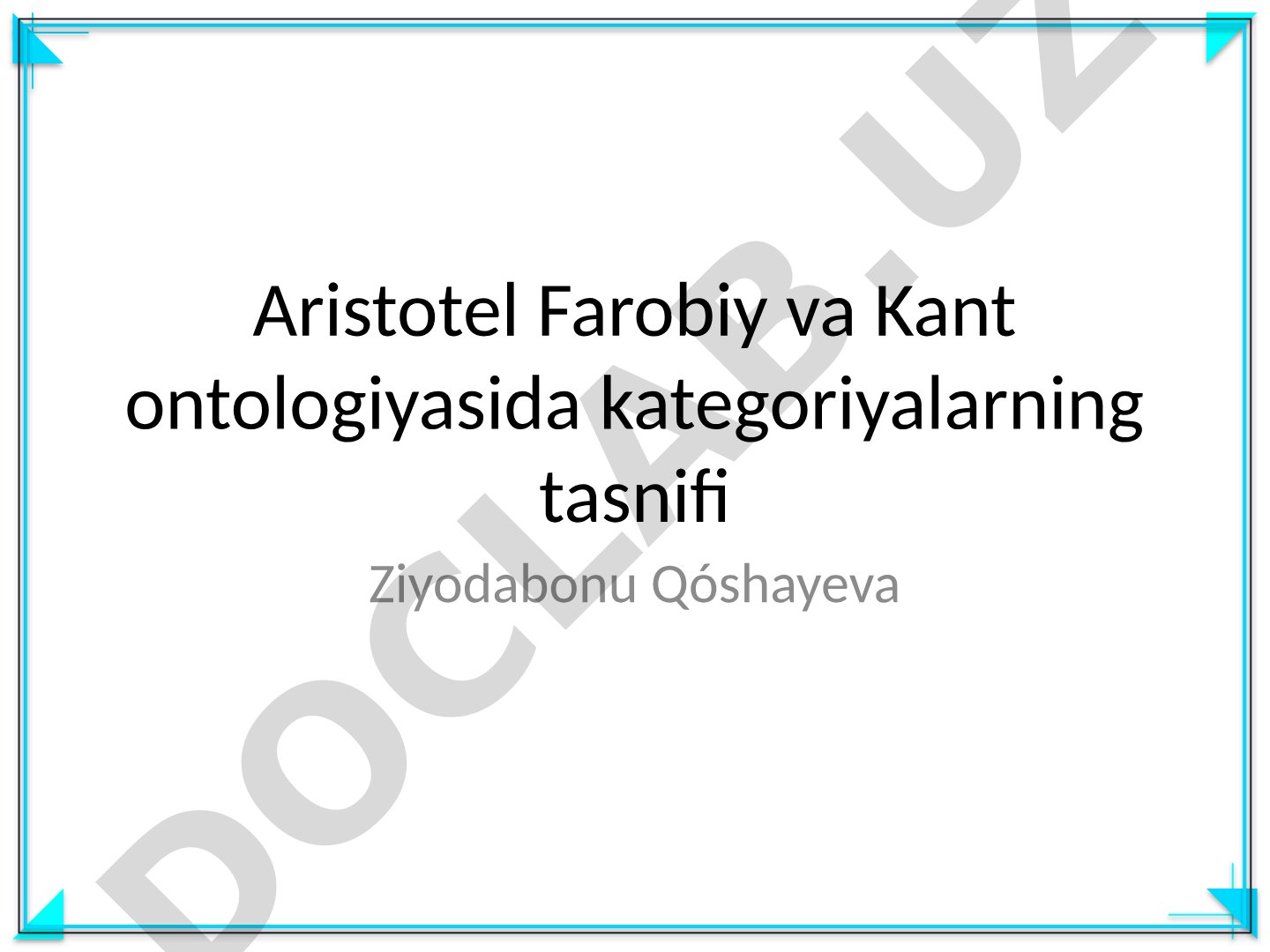 Aristotel Farobiy va Kant ontologiyasida kategoriyalarning tasnifi
