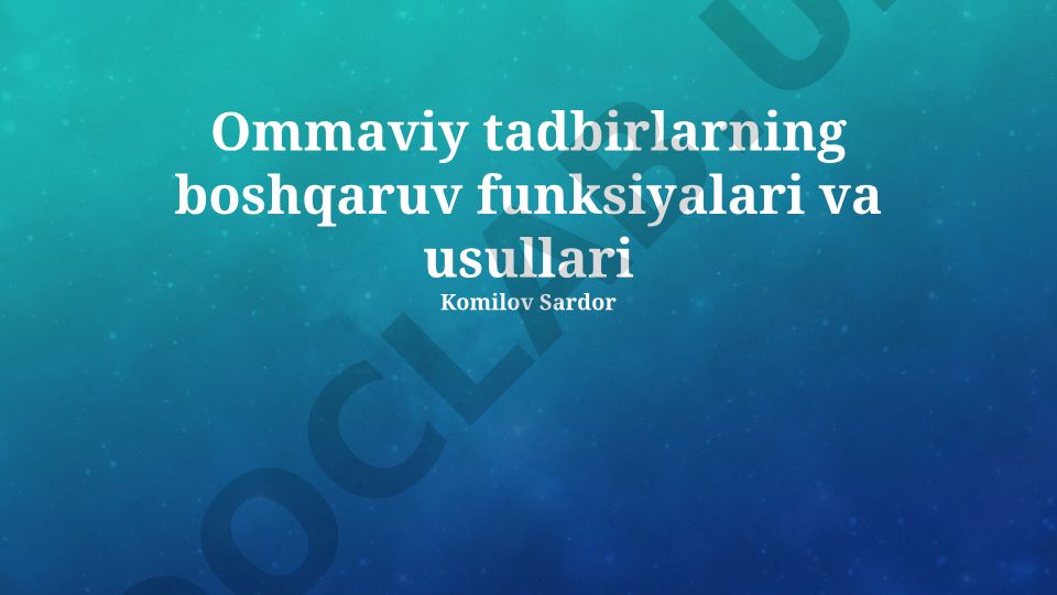 Ommaviy tadbirlarning boshqaruv funksiyalari va usullari