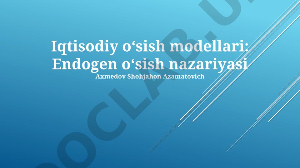 Iqtisodiy oʻsish modellari: Endogen oʻsish nazariyasi
