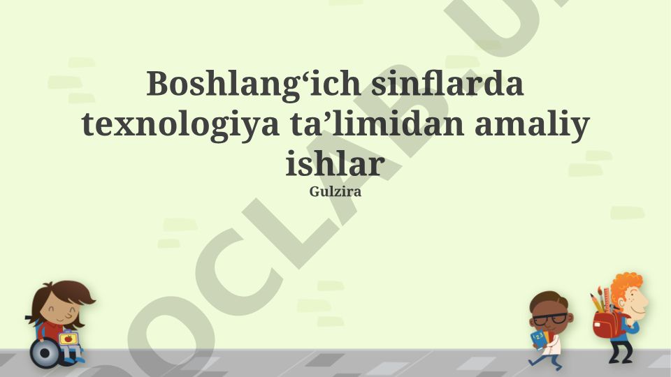 Boshlangʻich sinflarda texnologiya taʼlimidan amaliy ishlar
