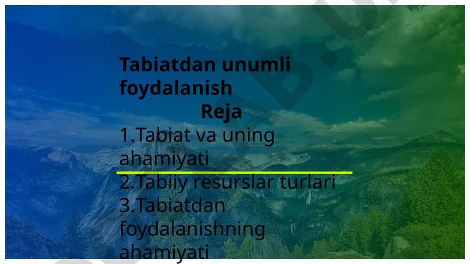 Tabiatdan unumli foydalanish