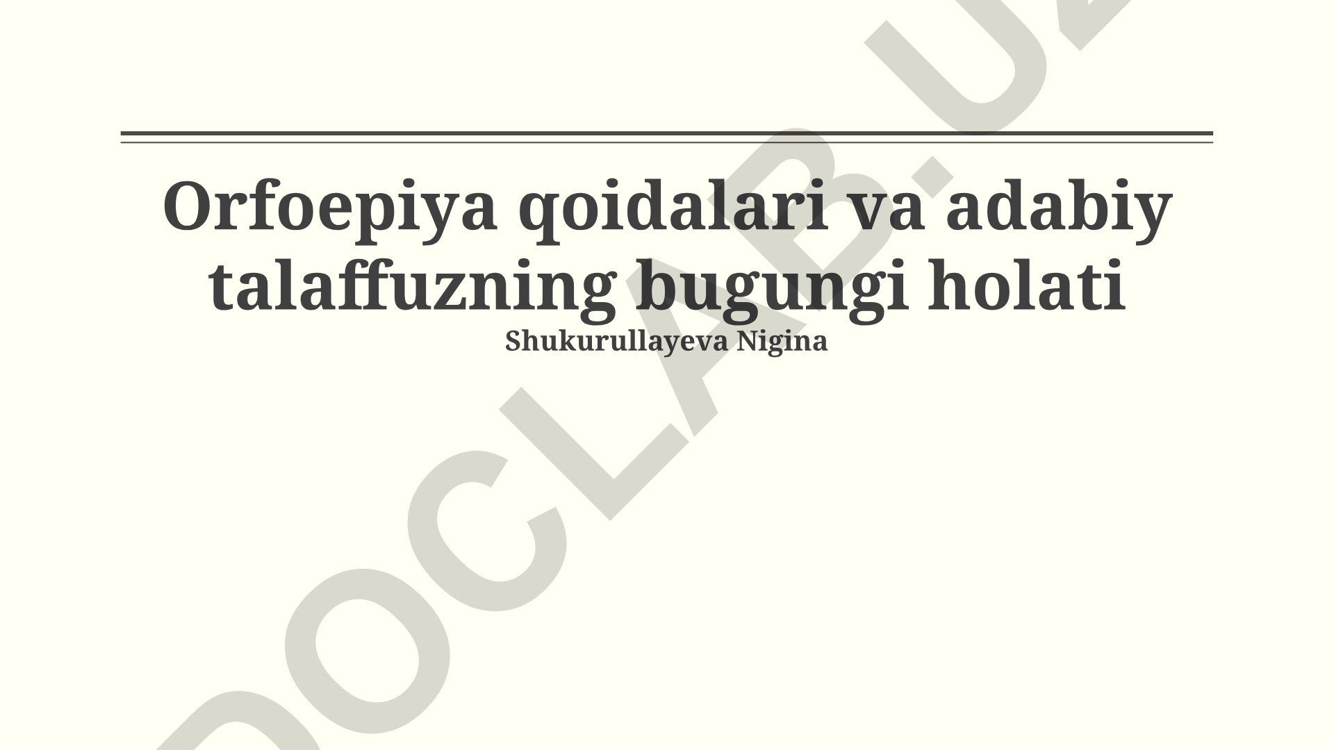 Orfoepiya qoidalari va adabiy talaffuzning bugungi holati