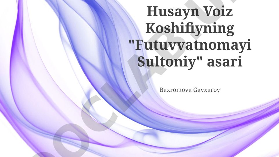 Husayn Voiz Koshifiyning Futuvvatnomayi Sultoni asari