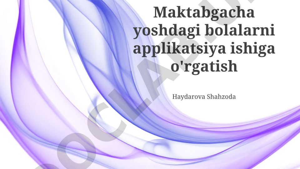 Maktabgacha yoshdagi bolalarni applikatsiya ishiga o'rgatish