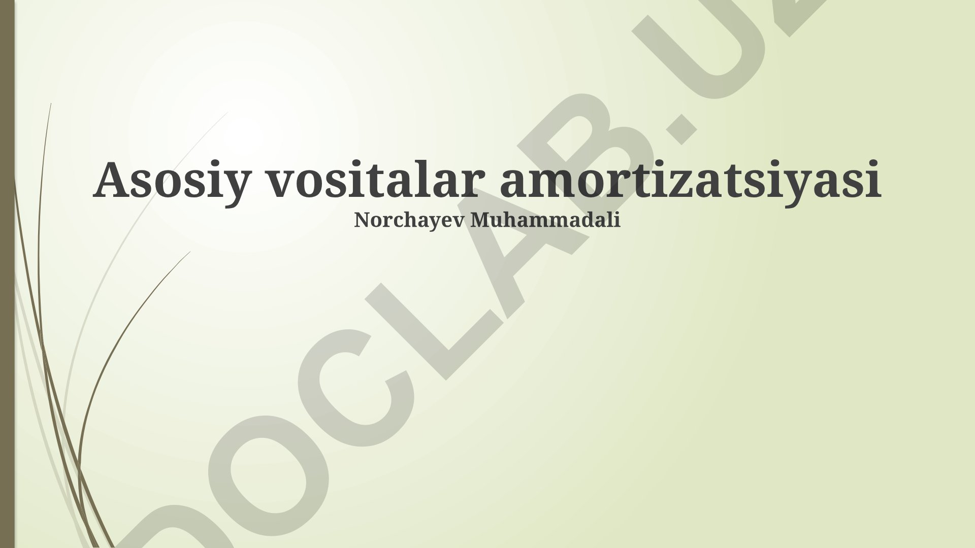Asosiy vositalar amortizatsiyasi va eskirish usullari