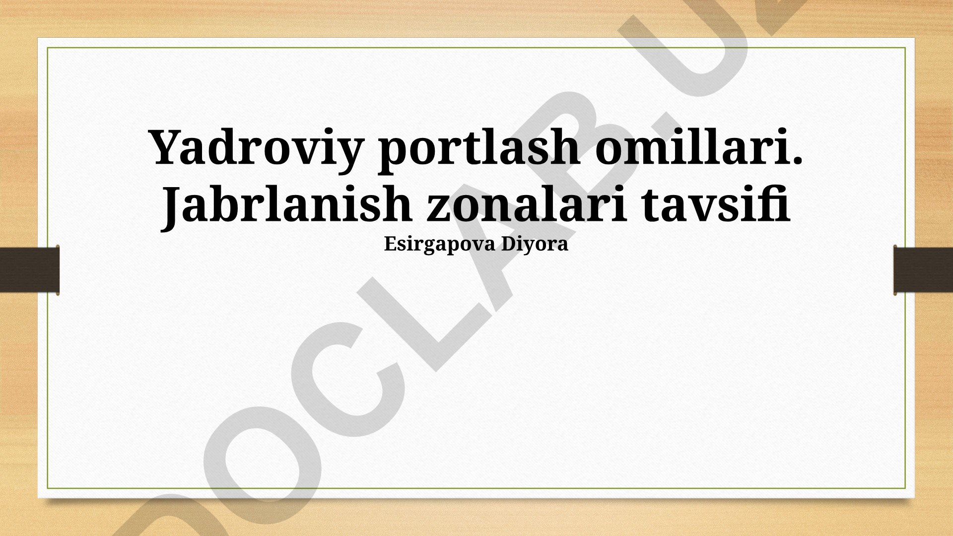 Yadroviy portlash omillari va jabrlanish zonalari