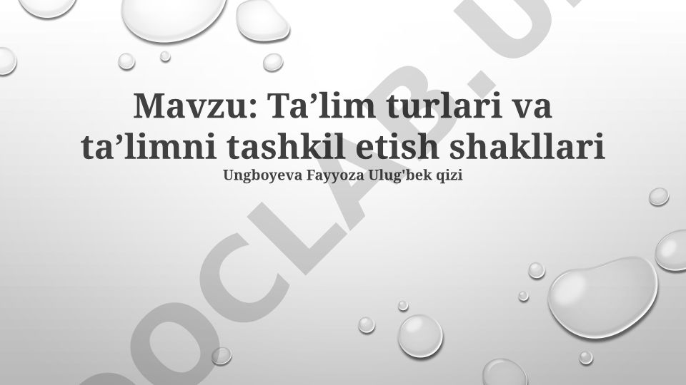 Taʼlim turlari va taʼlimni tashkil etish shakllari