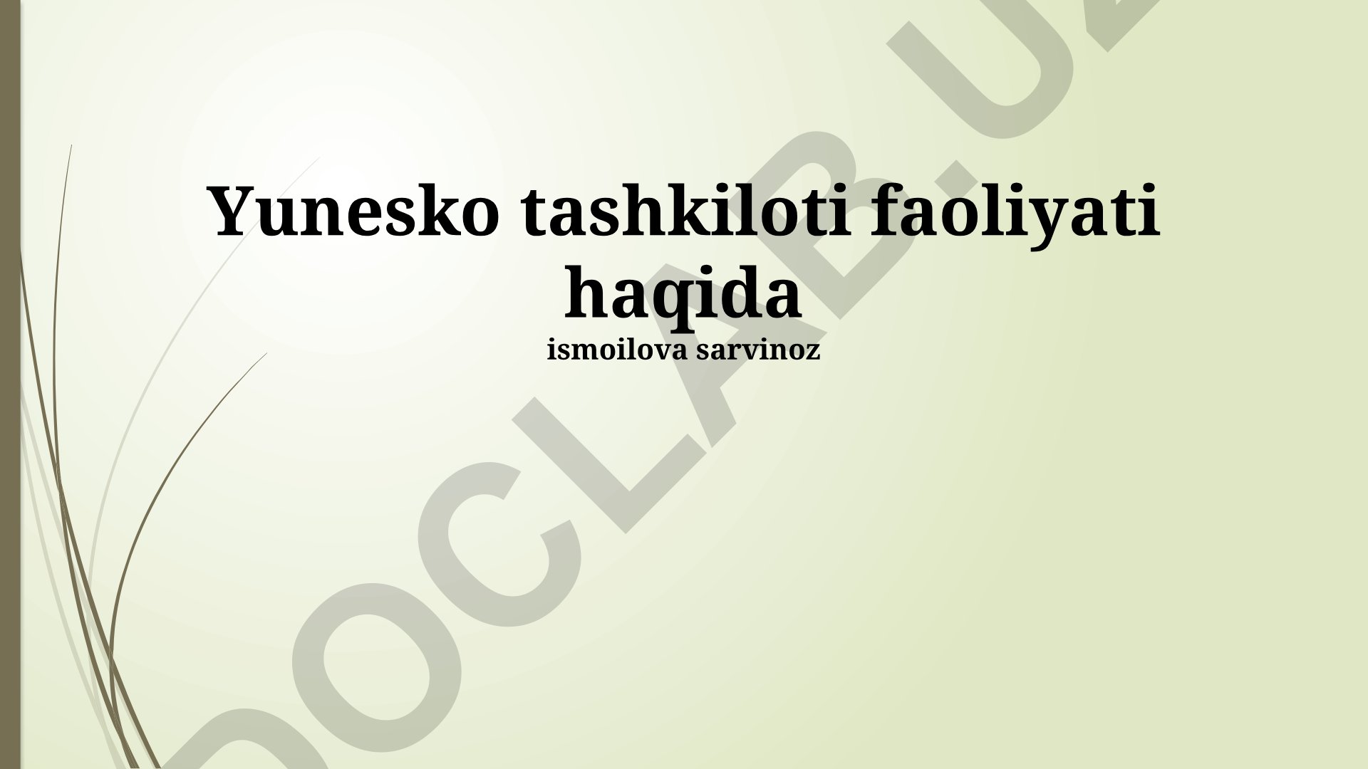 YuNESKO tashkiloti faoliyati va O'zbekistondagi hamkorlik