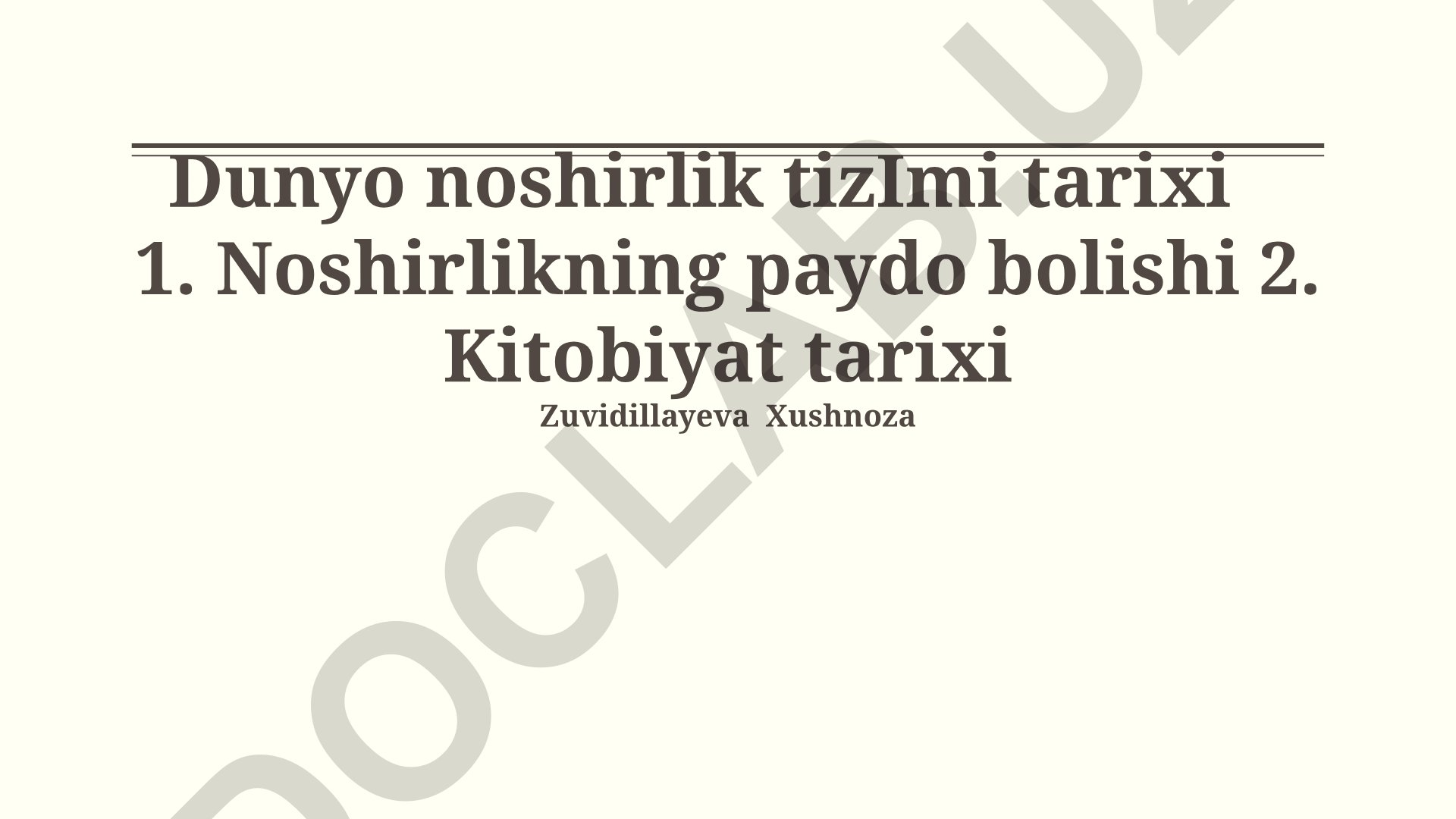 Dunyo noshirlik tizimi va kutubxonalar tarixi