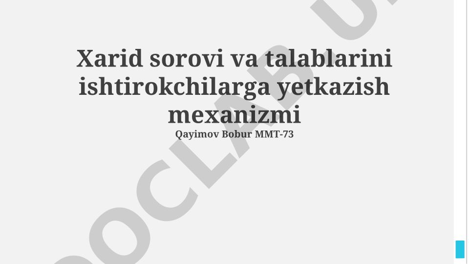 Xarid sorovi va talablarini ishtirokchilarga yetkazish mexanizmi