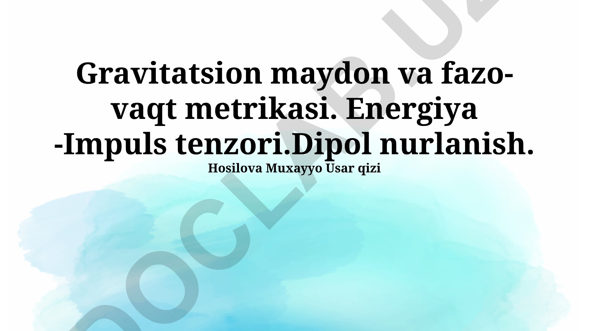 Gravitatsion maydon, fazo-vaqt metrikasi va dipol nurlanishi