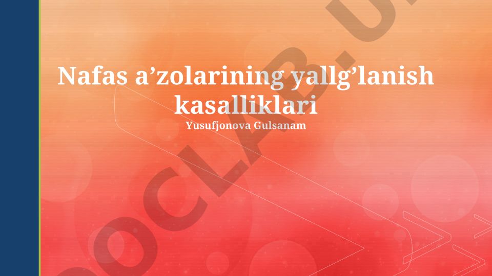 Nafas a’zolarining yallig‘lanish kasalliklari