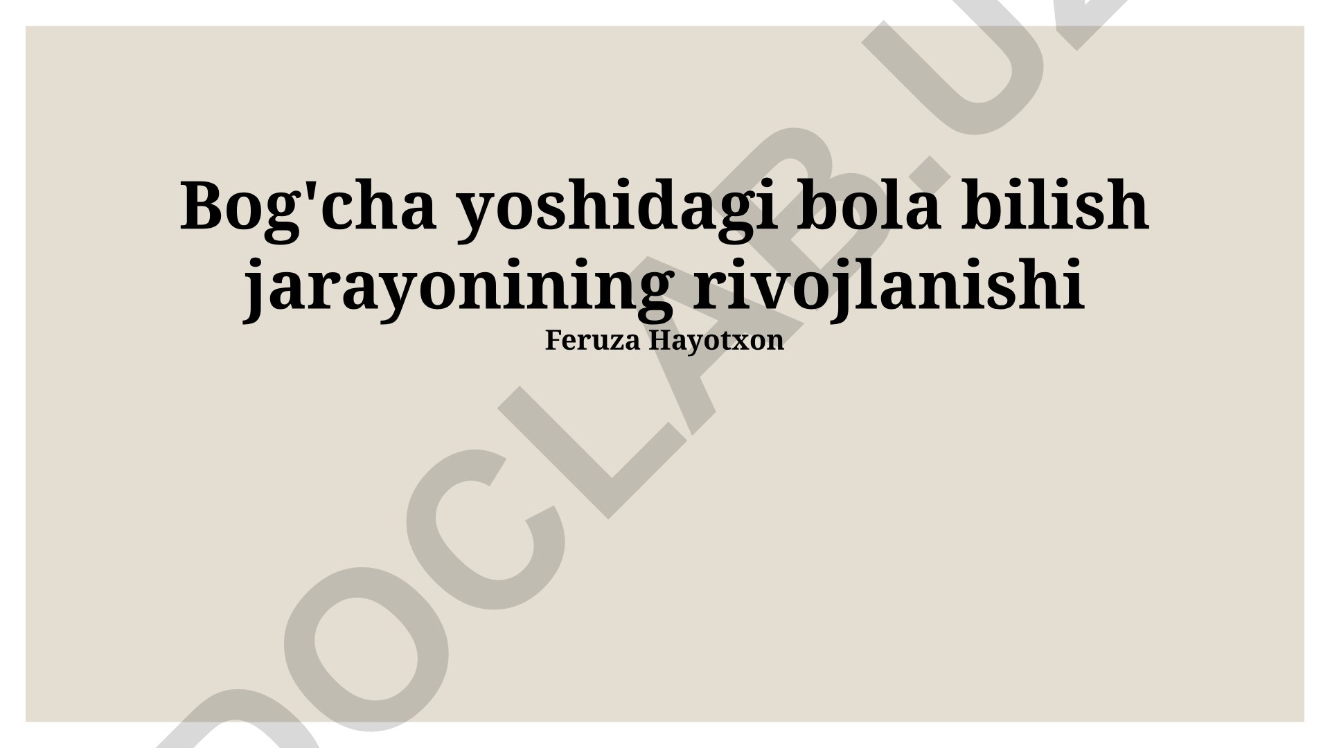 Bog'cha yoshidagi bola bilish jarayonining rivojlanishi