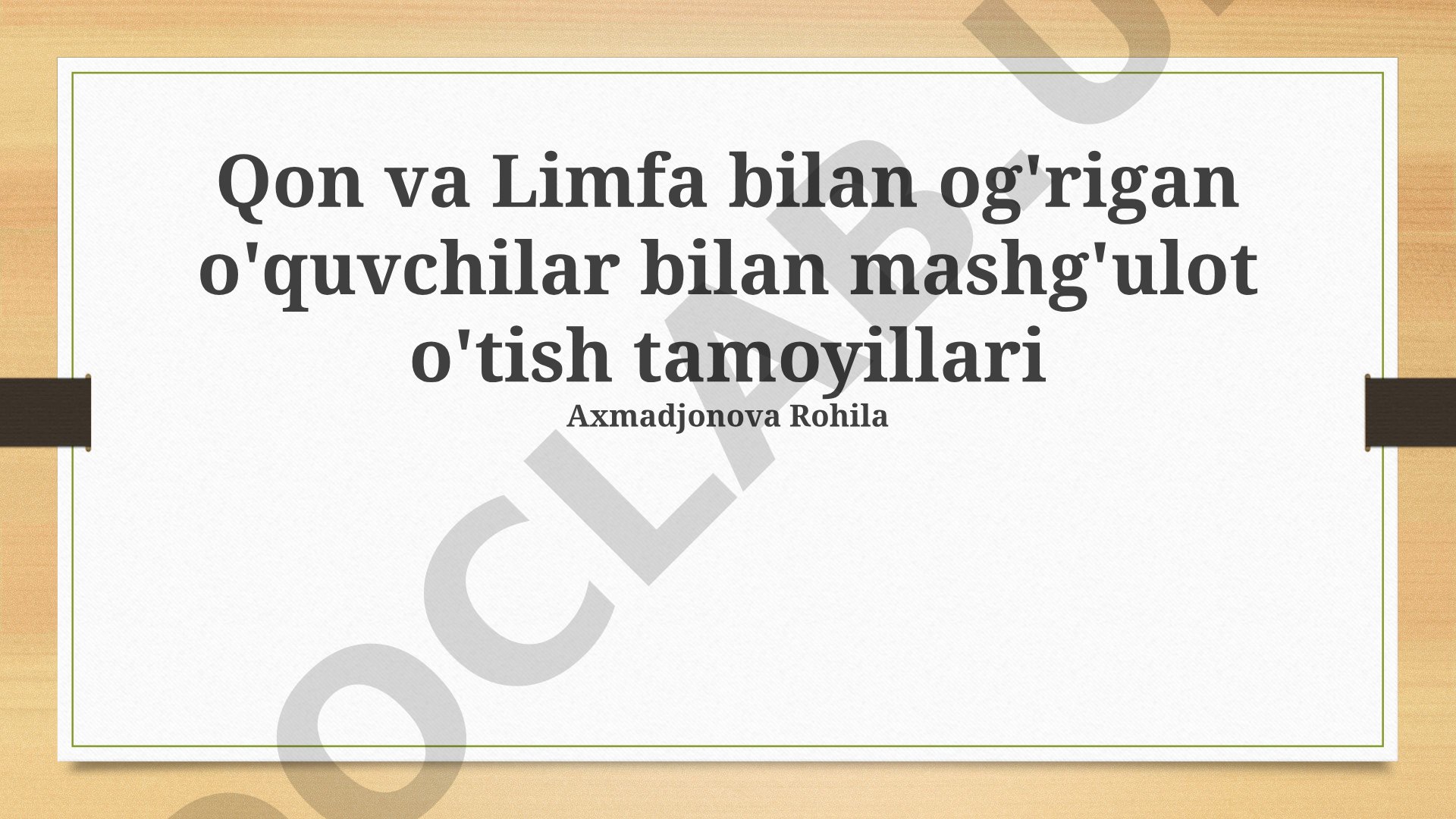 Qon va limfa bilan og'rigan o'quvchilar bilan mashg'ulot o'tish tamoyillari