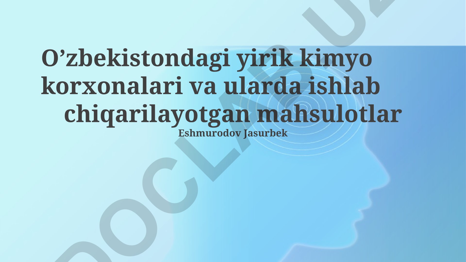 O’zbekistondagi yirik kimyo korxonalari va ularda ishlab chiqarilayotgan mahsulotlar