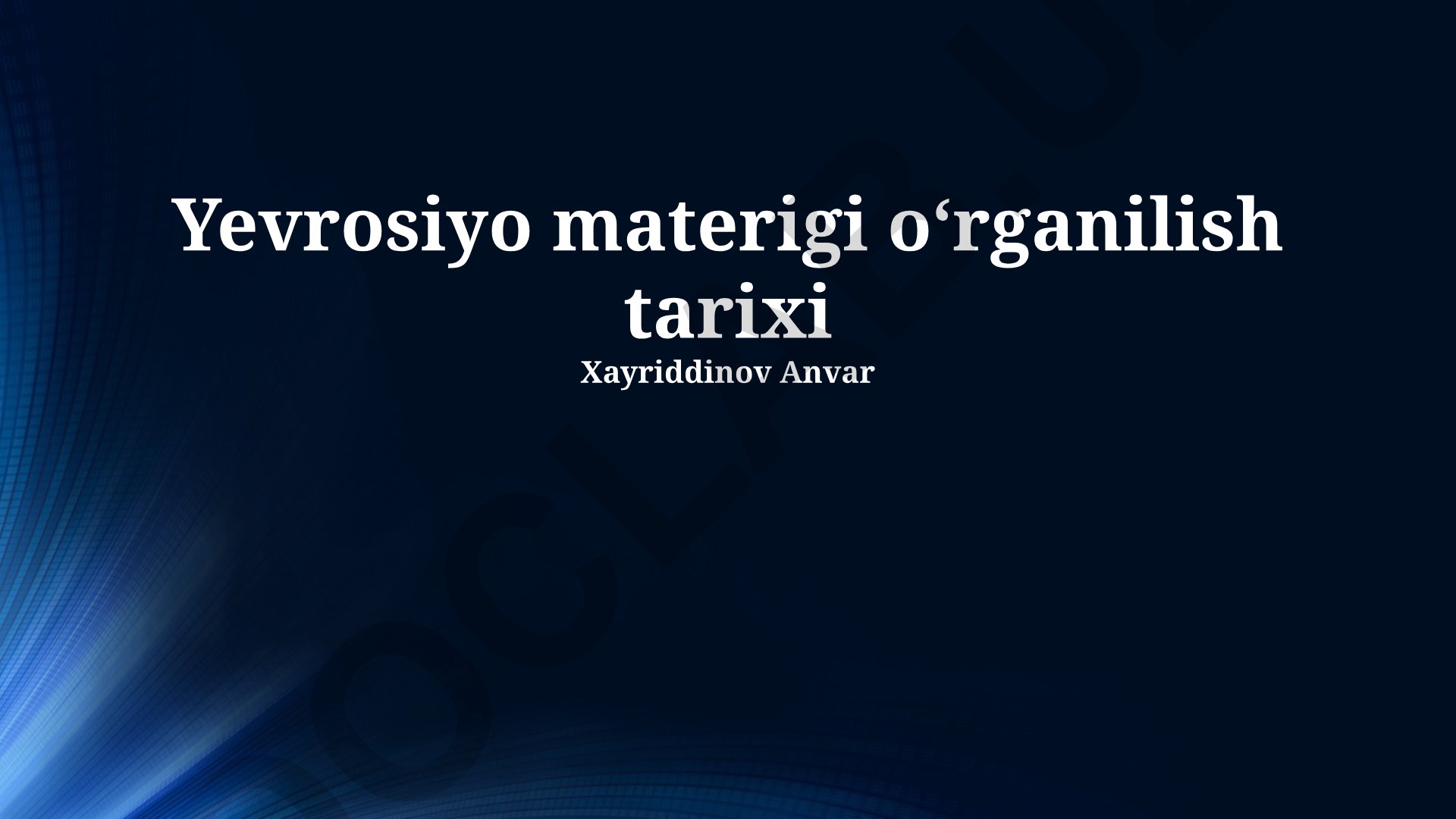 Yevrosiyo materigini o'rganish tarixi