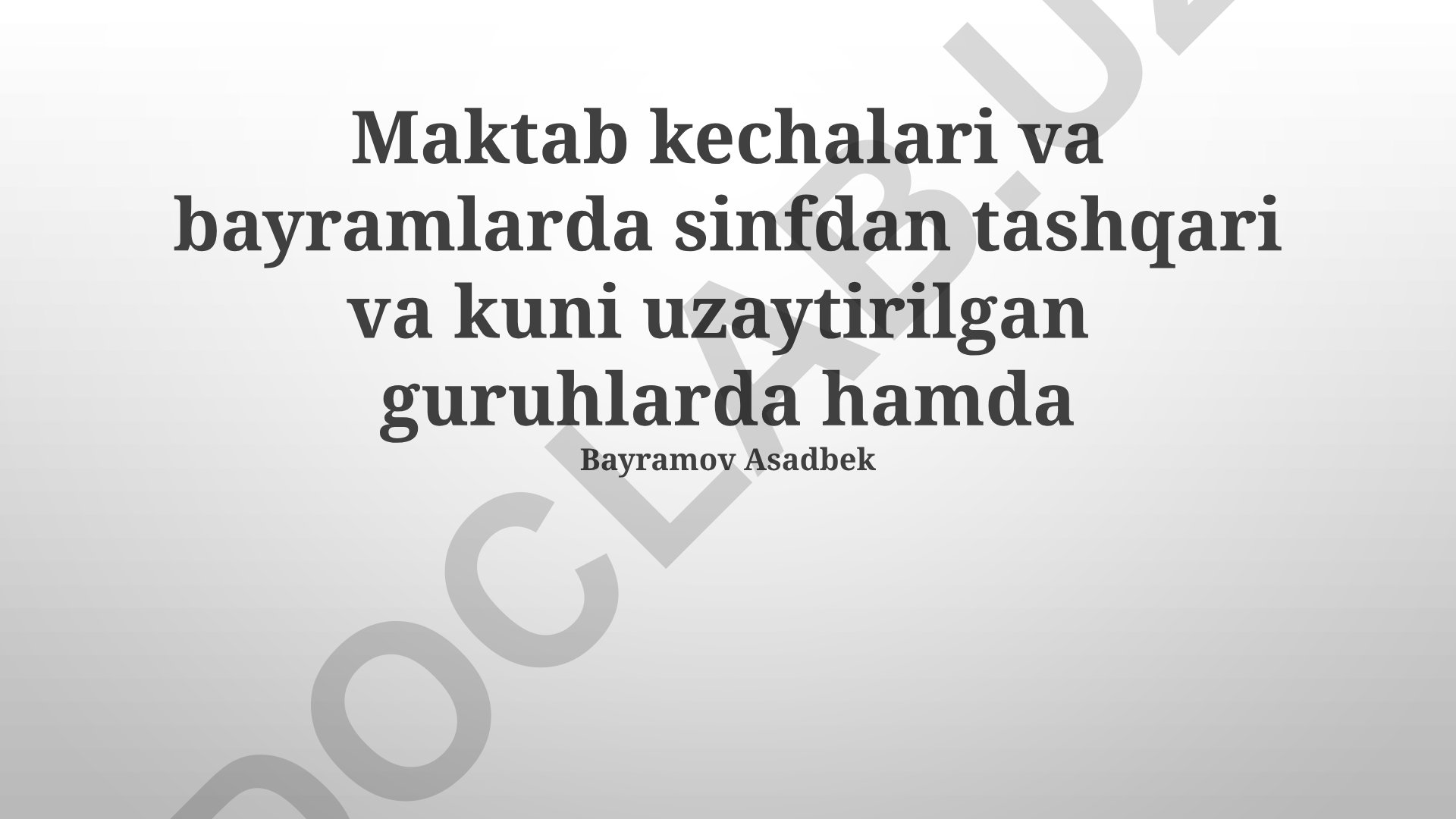Kengaytirilgan kun guruhlaridagi maktabdan tashqari faoliyat va bayramlar