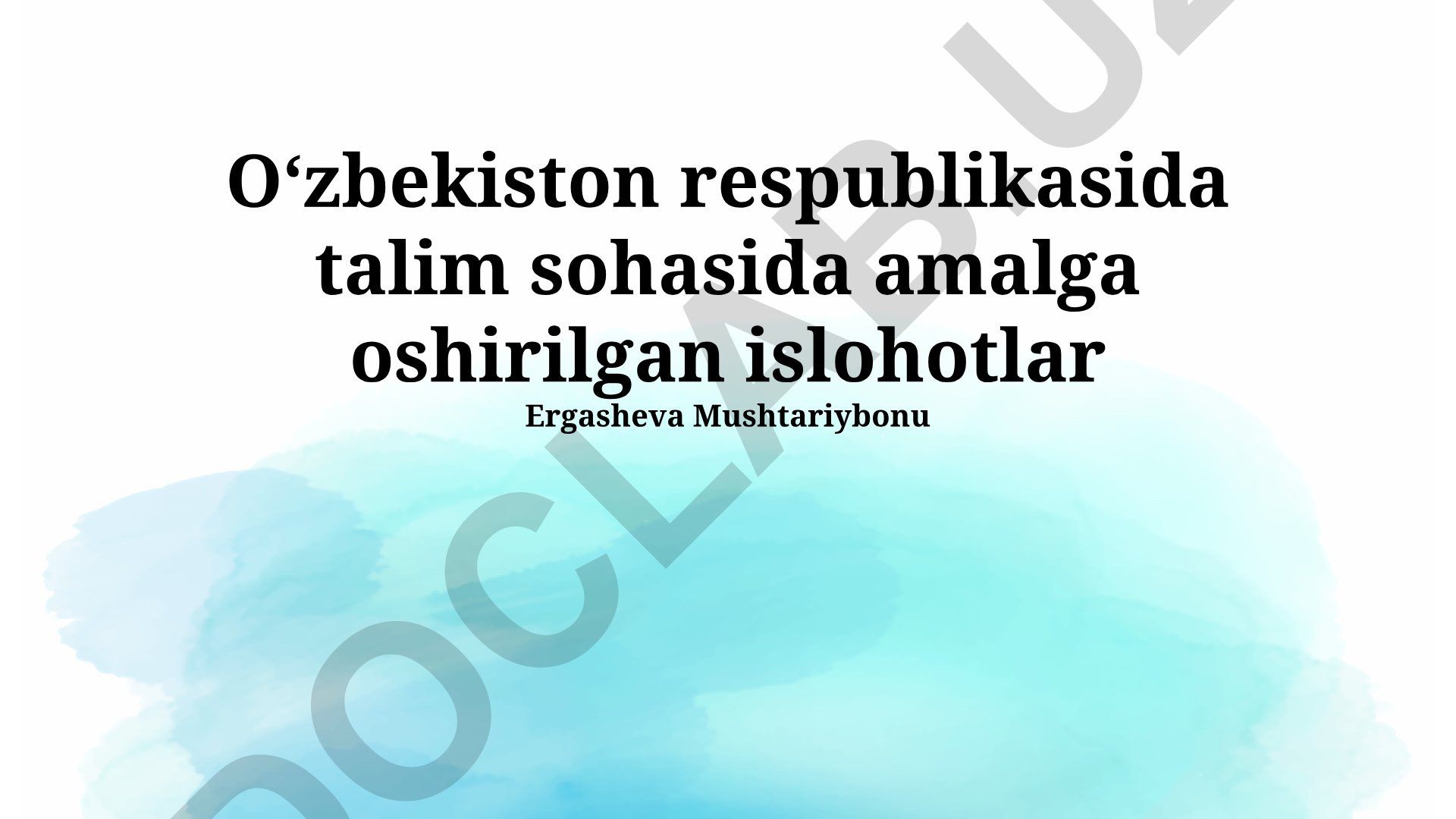 Oʻzbekistonda taʼlim sohasidagi islohotlar va rivojlanish