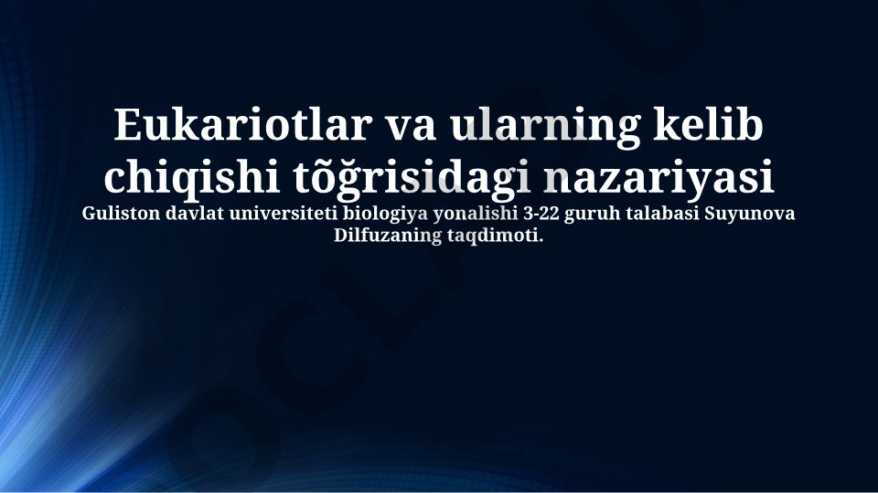 Eukariotlar va ularning kelib chiqishi nazariyasi