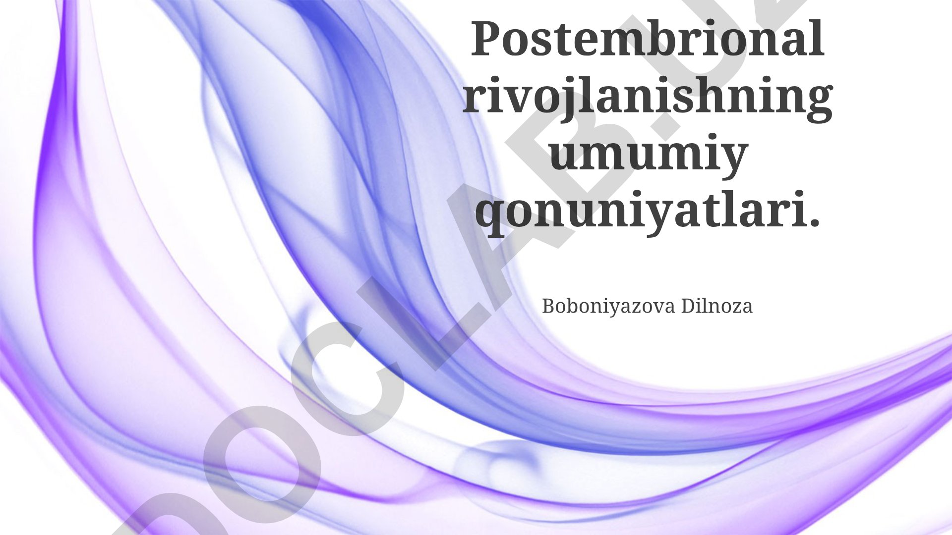 Postembrional rivojlanishning umumiy qonuniyatlari