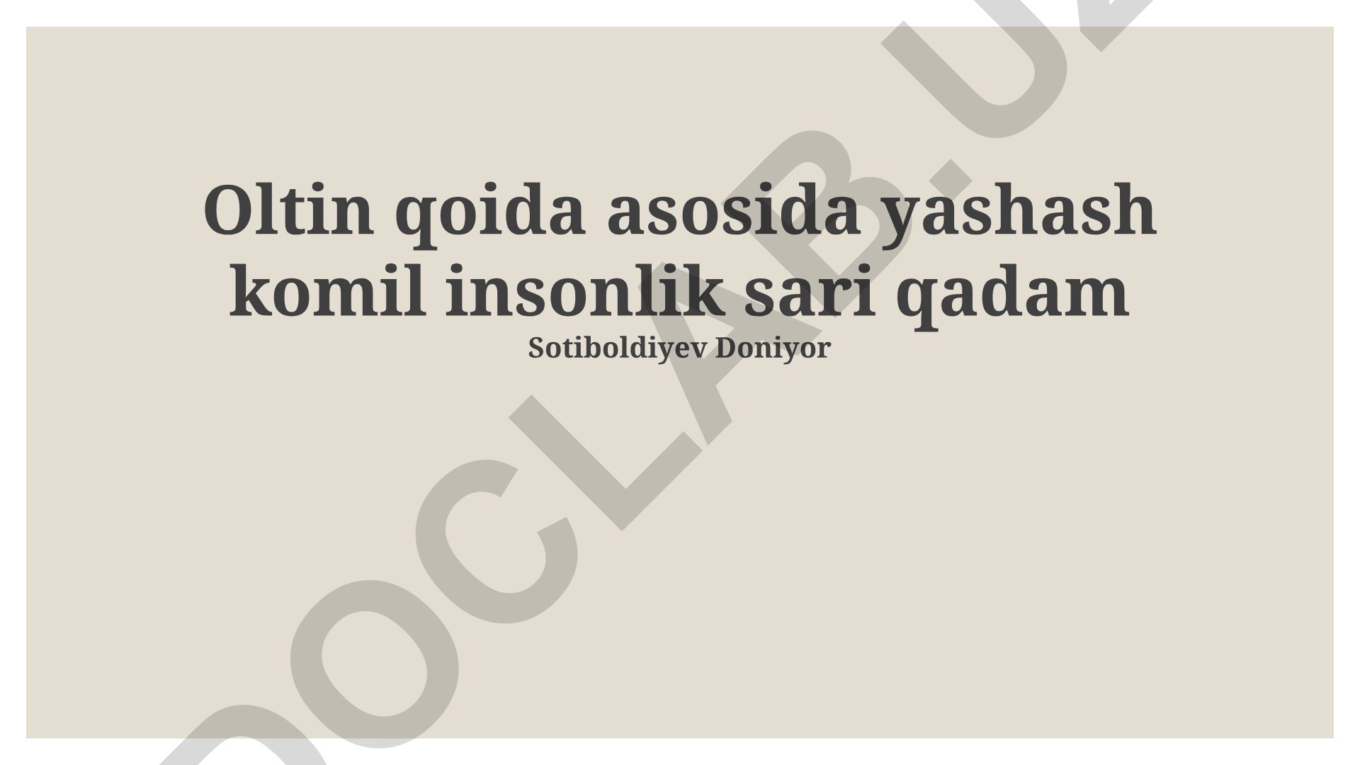 Oltin qoida asosida yashash va mukammallikka intilish