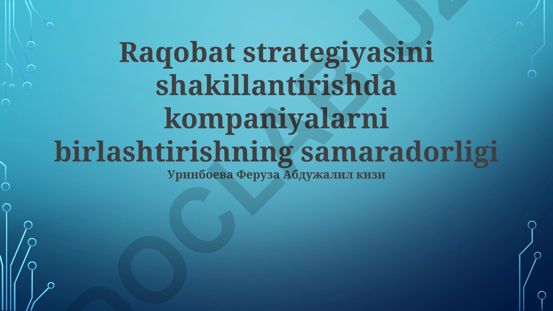 Raqobat strategiyasini shakillantirishda kompaniyalarni birlashtirishning samaradorligi