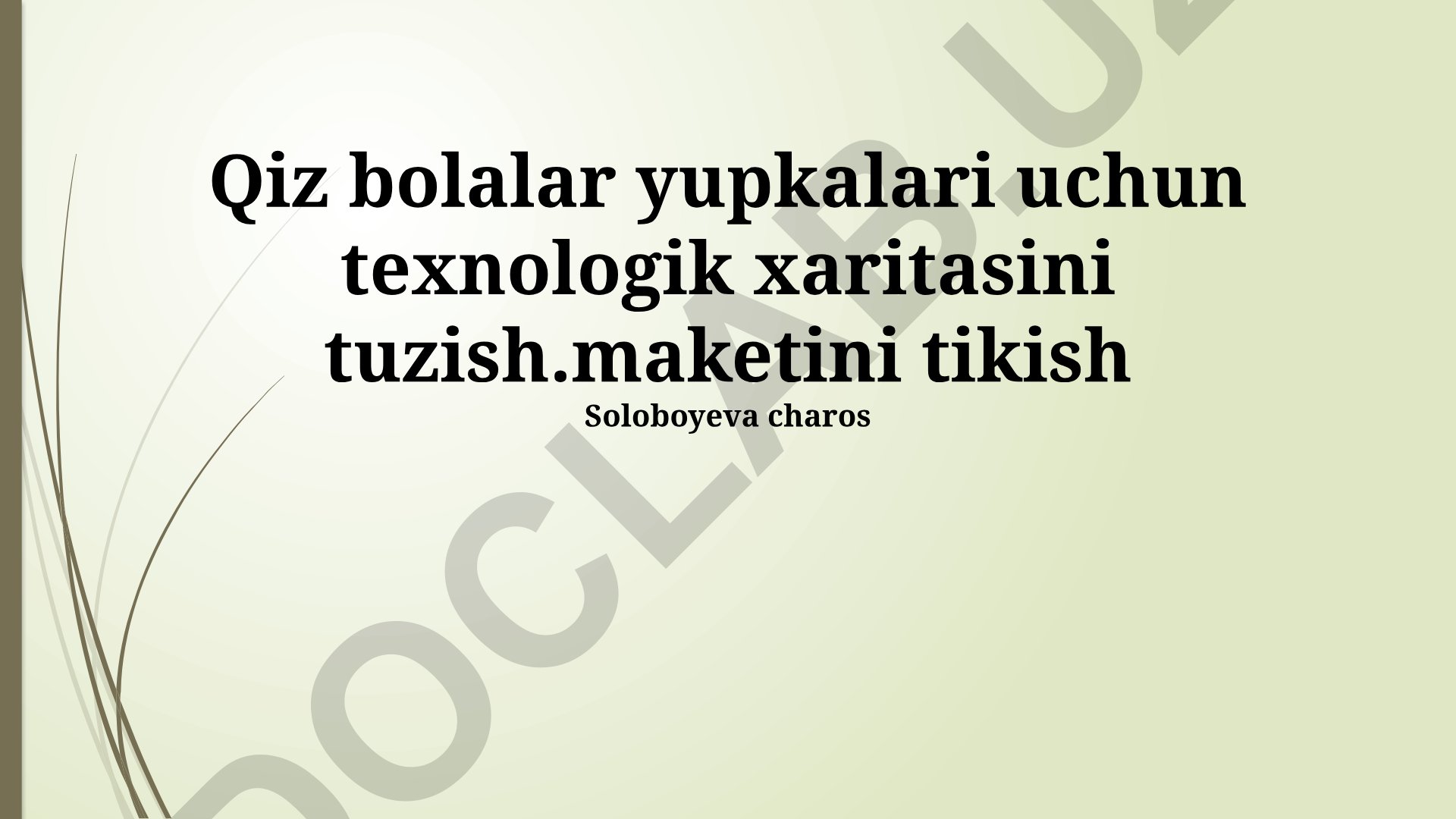 Qiz bolalar yupkalari uchun texnologik xaritasini tuzish