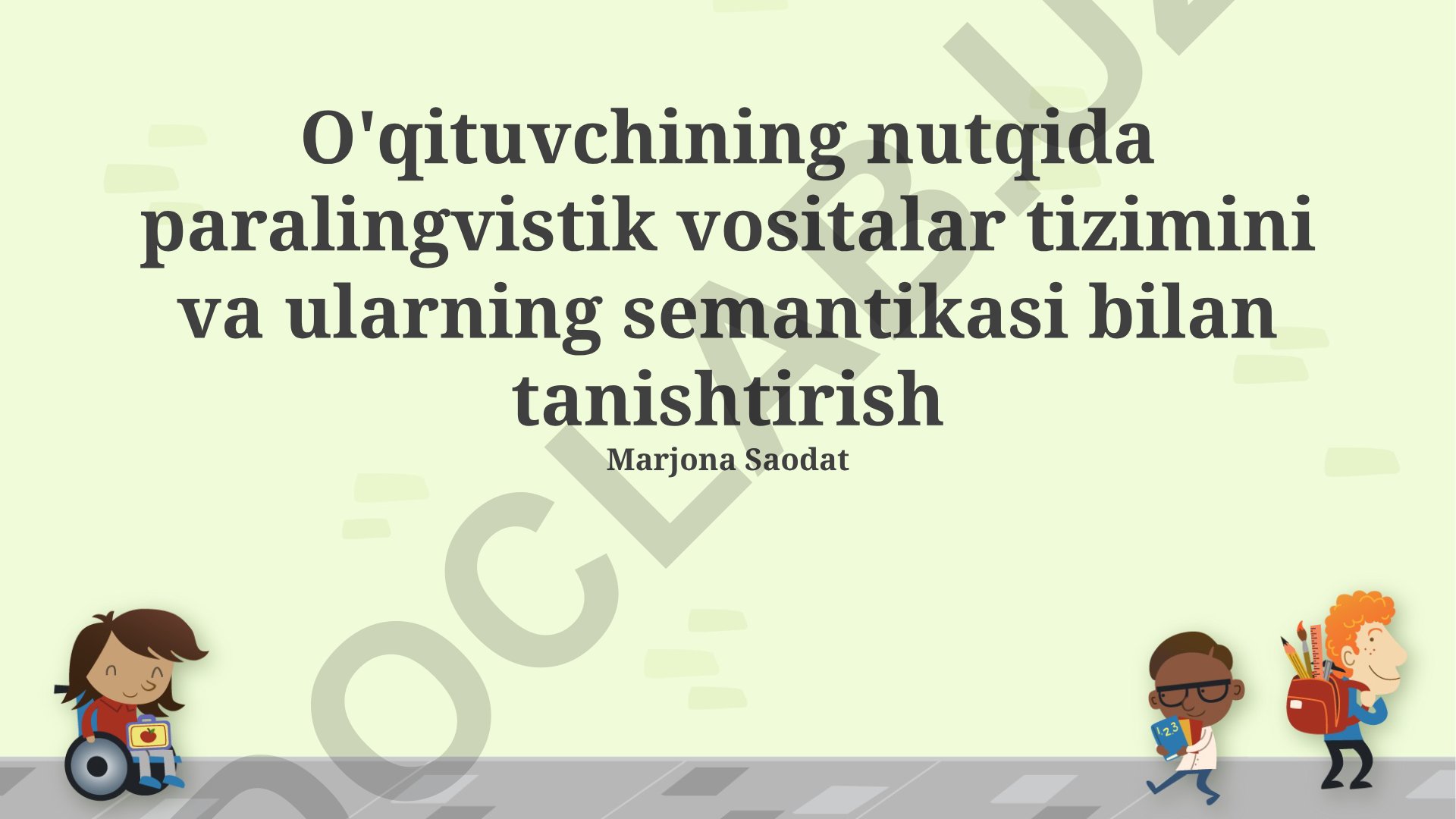 O'qituvchi nutqida paralingvistik vositalar tizimi va ularning semantikasi