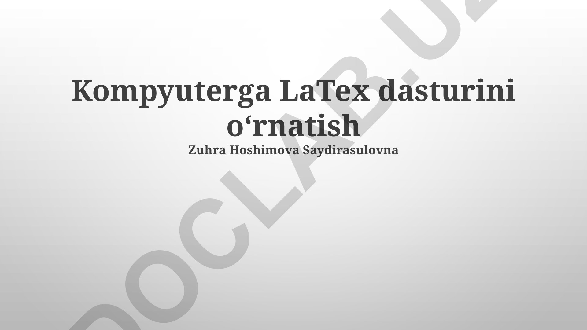LaTeX dasturini kompyuterga o'rnatish va asosiy komandalar