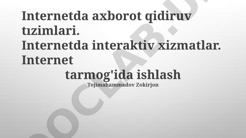 Internetda qidiruv tizimlari va interaktiv xizmatlar
