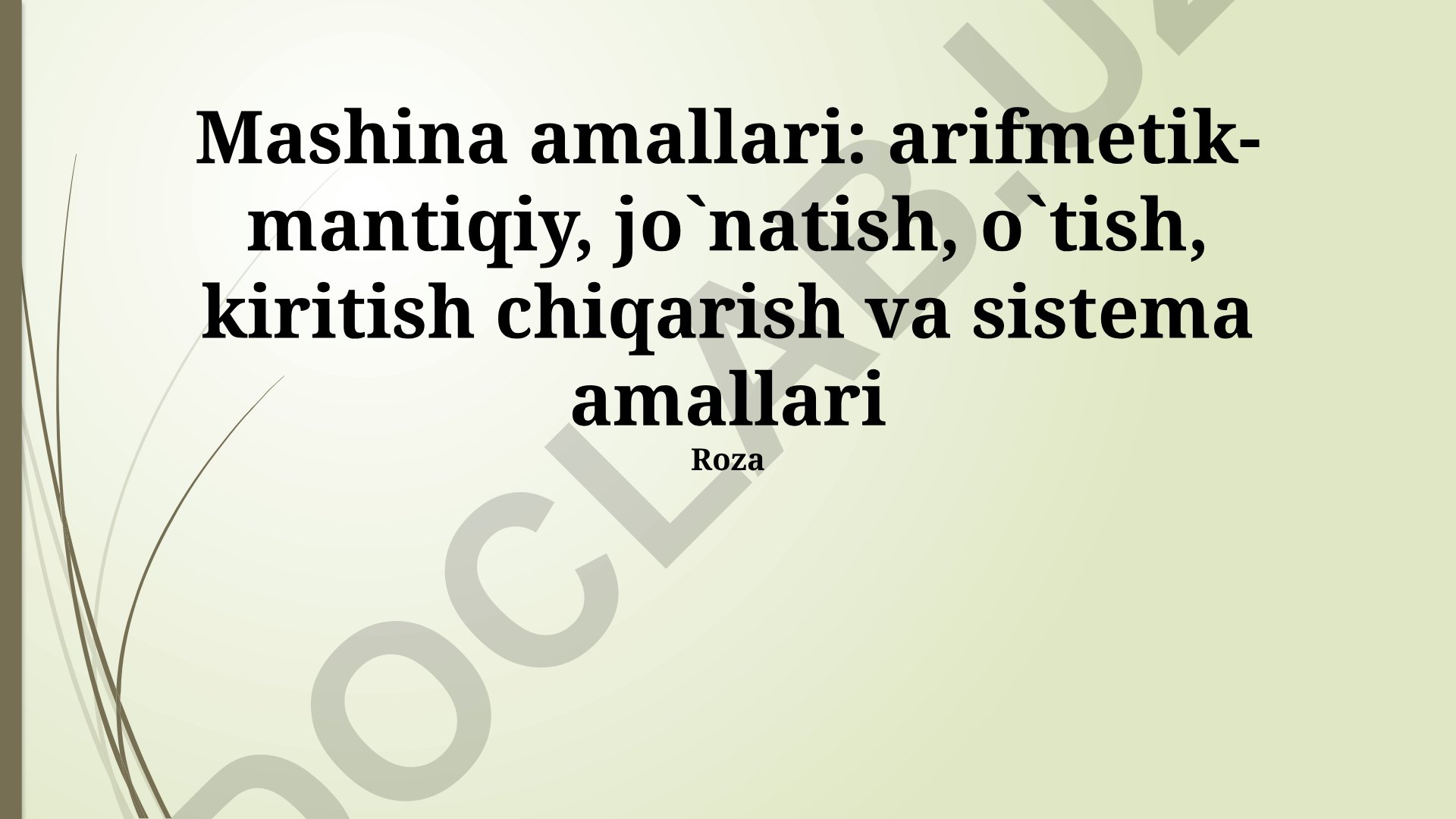 Mashina amallari: turlari va bajarilish tartibi