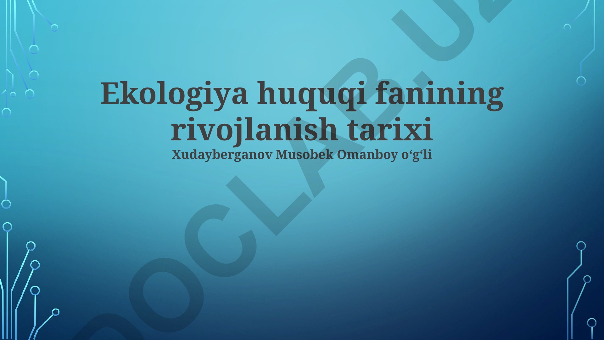 Ekologiya huquqi fanining rivojlanish tarixi