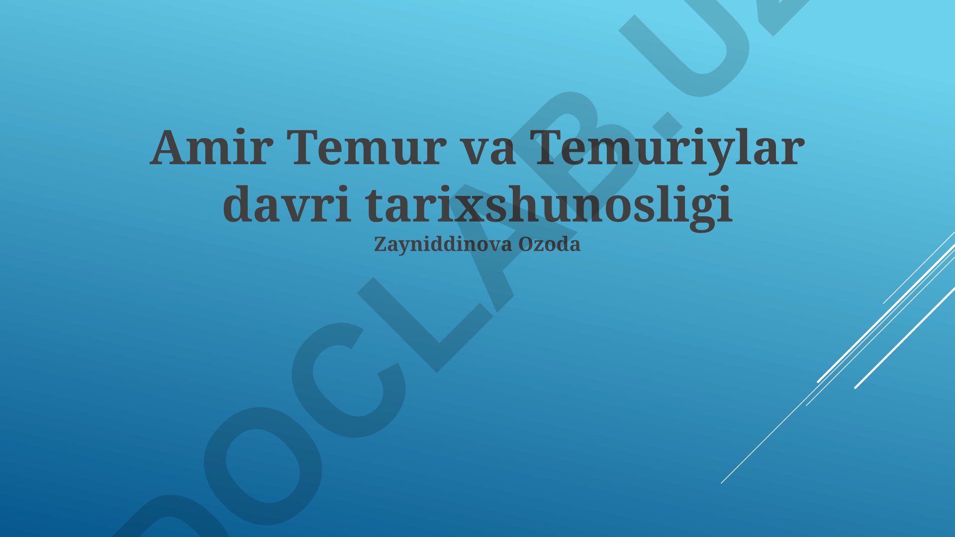 Amir Temur va Temuriylar davri tarixshunosligi