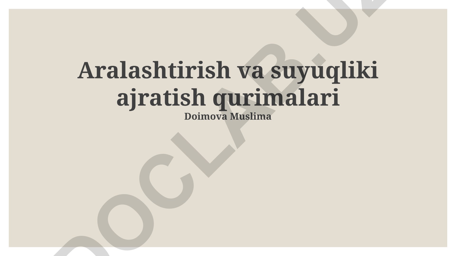 Aralashtirish va suyuqlik ajratish qurilmalari