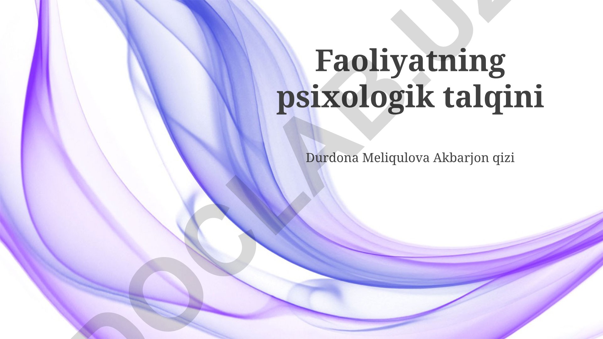 Faoliyatning psixologik talqini