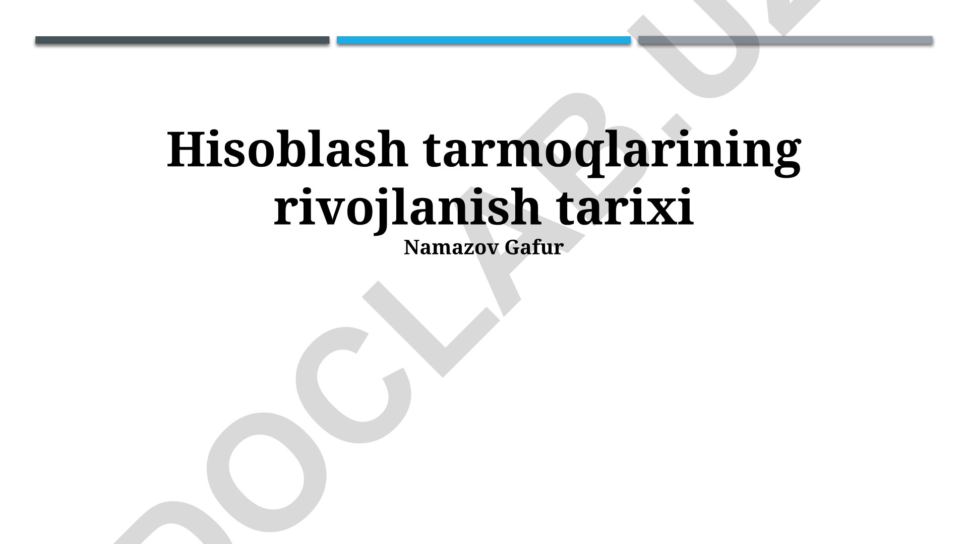 Hisoblash tarmoqlarining rivojlanish tarixi