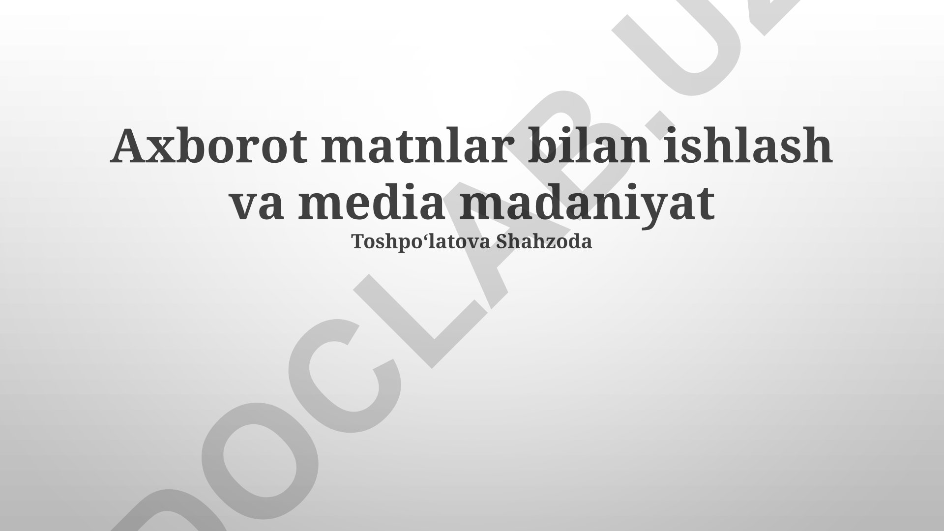 Axborot matnlar bilan ishlash va media madaniyat