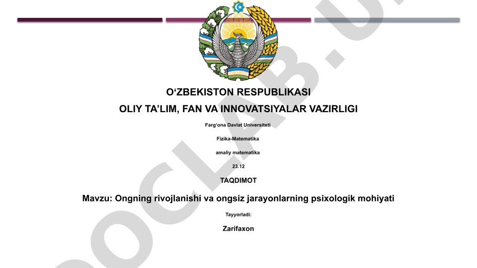 Ongning rivojlanishi va ongsiz jarayonlarning psixologik mohiyati