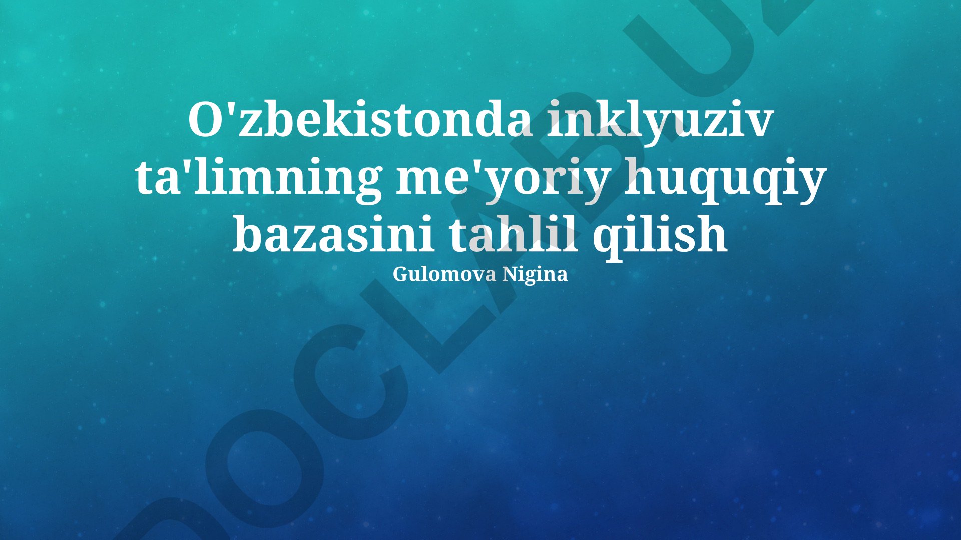 O'zbekistonda inklyuziv ta'limning me'yoriy huquqiy bazasini tahlil qilish