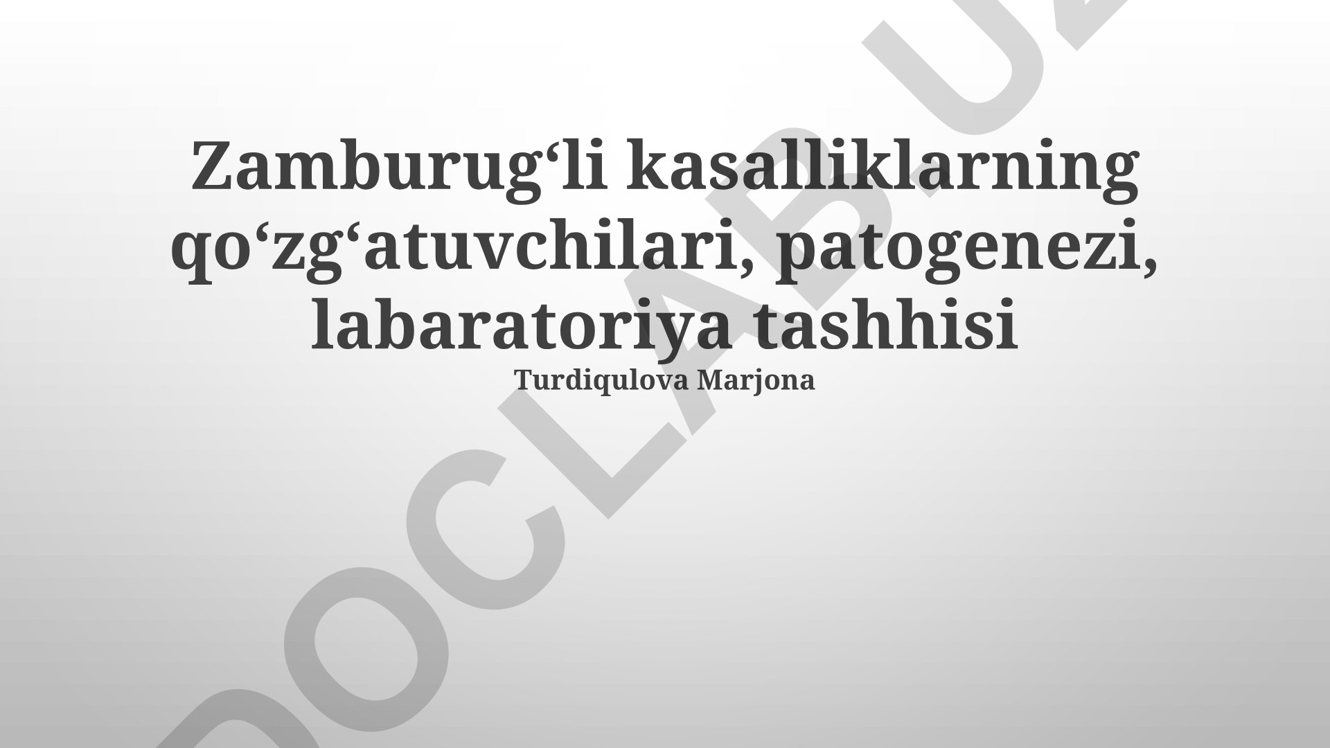 Zamburugʻli kasalliklarning patogenezi, diagnostikasi va davolash